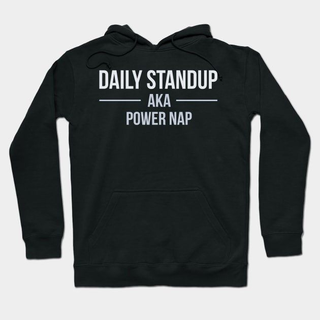 Developer Daily Standup aka Power Nap Hoodie by thedevtee